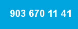 903 670 11 41